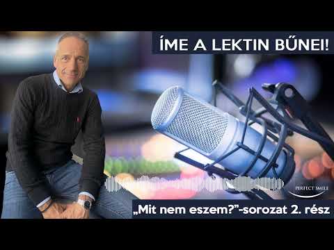 Íme a lektin bűnei, - Mit nem eszem sorozat 2. rész