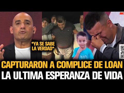 LA FAMILIA DE LOAN SE ESPERANZA TRAS CAPTURAR A UN CÓMPLICE