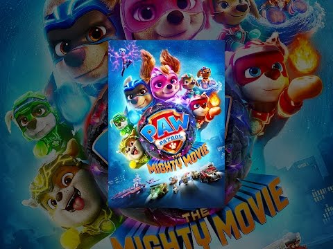 PAW Patrol: The Mighty Movie