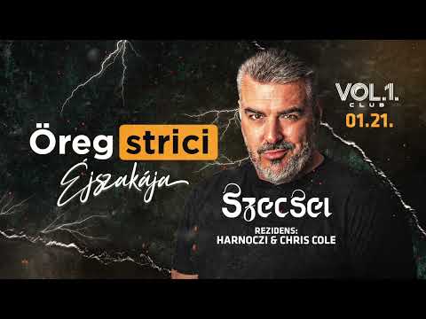 SZECSEI - "Öreg Strici Éjszakája" - Vol.1. Club, Baja - 2023.01.21.