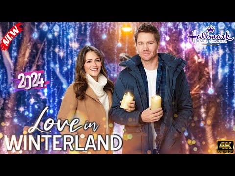 Love In winterland- Hallmark Christmas Movie 2024🌲🎊- New Hallmark Movie-  Great Romance