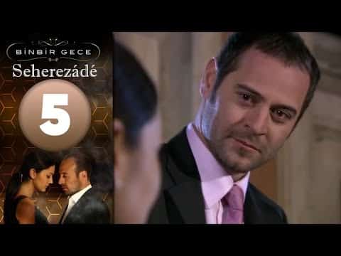 Seherezádé - 5 . Rész